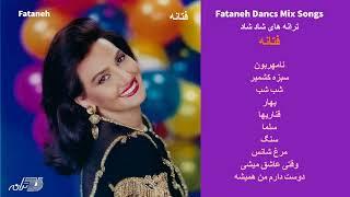 FATANEH DANCE MIX | ترانه های شاد شاد فتانه