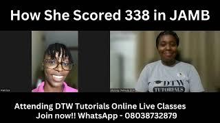 How She Scored 338 in JAMB attending DTW JAMB Online Live Classes