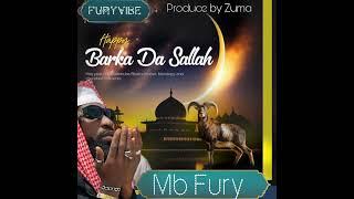 Mb Fury - Barka Da Sallah (officel Audio)