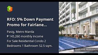 RFO: 5% Down Payment Promo for Fairlane Residences 2-Bedroom Condo Near Shangri-La Mall in Pasig!