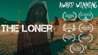 The Award Winning Post Apocalyptic Short Film Series - The Loner