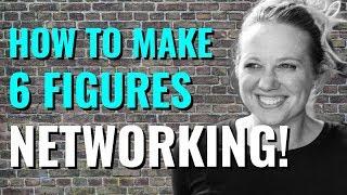 Make Money By Networking | Why You Should Network!