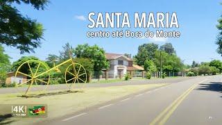 Santa Maria - Rio Grande do Sul | Dirigindo até Boca do Monte