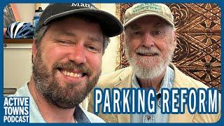 EP 285 TONY JORDAN: Leveraging Shoup's Legacy through the The Parking Reform Network