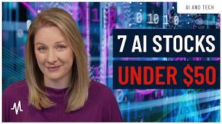 Affordable AI Stocks: 7 Picks Under $50