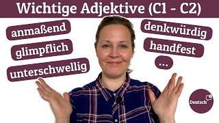 Adjektive für Fortgeschrittene (Wortschatz Deutsch C1 - C2 )