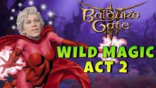 Let's Beat Baldur's Gate 3 as Wild Magic Sorcerers Only! (Act 2)