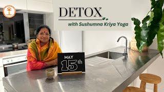 Detox with Sushumna Kriya Yoga | Promo