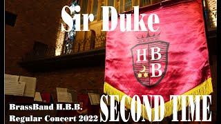 Sir Duke (Stevie Wonder arr.Goff Richards) BrassBand H.B.B. Regular Concert 2022 "SECOND TIME"