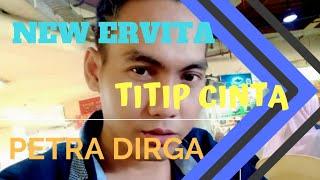 Titip Cinta by Petra Dirga (NEW ERVITA) provista studio