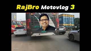 RajBro Motovlog 3