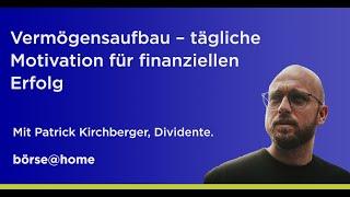 Wie Du mit Aktien, ETFs und Dividenden Dein Geld für Dich arbeiten lässt. Mit Patrick aka @Dividente