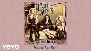 Pistol Annies - Trailer for Rent (Official Audio)