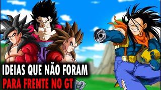 CONCEITOS DESCARTADOS NA SAGA SUPER 17 EM DRAGON BALL GT