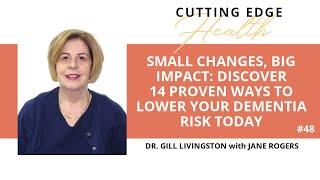 #48 Dr Gill Livingston - Cutting Edge Health Podcasts with Jane Rogers