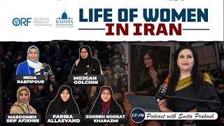 EP-196 | Struggle, Strength, and Survival: Insights on Women's Lives in Iran @ORFDelhi