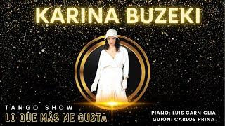 LO QUE MAS ME GUSTA - Show Tango - Karina Buzeki