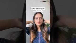 Brown Hair Colors For Indian Skin Tone | Trending Hair Color Suggestions| Be Beautiful #shorts