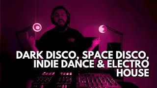 Dark Disco, Space Disco, Indie Dance & Electro House Mix 2025 | DARK IN THE STUDIO