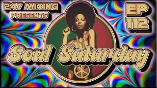 Soul Saturday Ep 112: Feel-Good Grooves: DJ Mix to Get You Moving