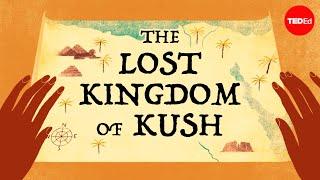 What happened to the lost Kingdom of Kush? - Geoff Emberling