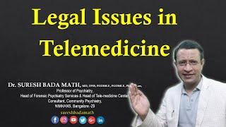 Legal Issues in Telemedicine Practice (Medico-Legal issues during online consultation)