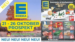 EDEKA Werbung Prospekt | Rabatt Angebote DE | Angebote ab 21.10.2024