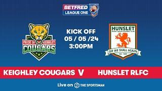 05/05 - LIVE - Keighley Cougars vs Hunslet - Betfred League One