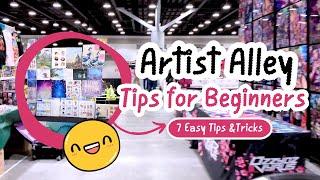 ️️ARTIST ALLEY TIPS FOR BEGINNERS️️  If I were to start again- What would have been nice to know