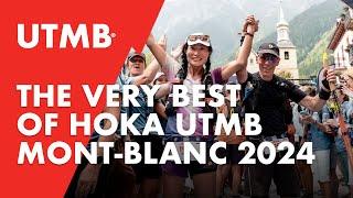 Best of UTMB week / Semaine UTMB | HOKA UTMB Mont-Blanc 2024