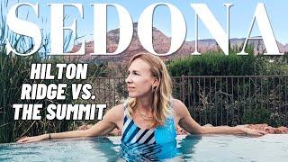 Which Sedona Hilton Grand Vacations Club is for YOU Tour and Review | Ridge vs. Summit