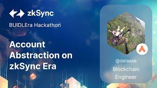 Account Abstraction on zkSync Era by Axel, Blockchain Engineer at Argent