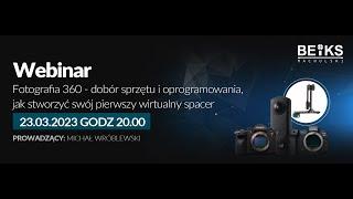 Fotografia 360 - dobór sprzętu i oprogramowania, jak stworzyć swój pierwszy wirtualny spacer