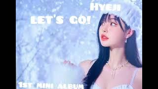 HYEJI(혜지)-Let's Go! |music teaser|