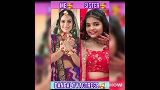 Dangal tv serial all actress me and sister new status  #video song #shorts #viral