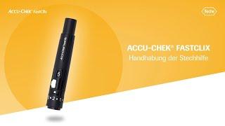 Handhabung Accu-Chek FastClix Stechhilfe