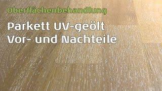 Parkett UV-geölt - Was ist das?