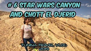 TUNISIA TRAVEL VLOG |Part 6/8|Star Wars Canyon,PLANET TATOOINE, Chott El Djerid, the Salt Flats