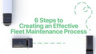 How to Improve Your Fleet Maintenance Process | Fleet Management Tips