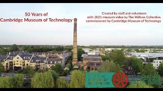 50 Years of Cambridge Museum of Technology: Past, Present and Future