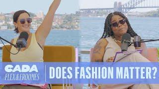 The Devil Wears Prada theory: Does fashion matter? | Flex & Froomes | CADA