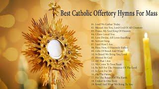 Best Catholic Offertory Hymns for Mass