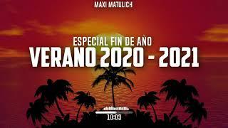 ESPECIAL FIN DE AÑO - VERANO 2020 - 2021 | MAXI MATULICH