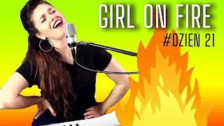 Śpiewanie na Kwartannie Dzień 21 - Girl on fire