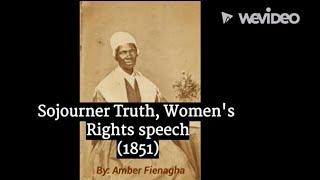 Sojourner Truth, Woman's Rights (1851)