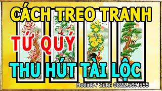 Cách Treo Tranh Tứ Quý Thu Hút Vượng Khí - Tài Lộc Cho Gia Chủ | Tranh Thêu Chữ Thập - Tranh Đính Đá