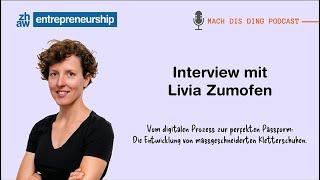 Die Entwicklung von massgeschneiderten Kletterschuhen. Interview mit Livia Zumofen |Mach-dis-Ding.ch