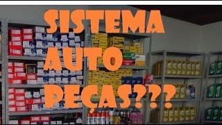 Montar uma Auto peças? QUAL SISTEMA USAR?