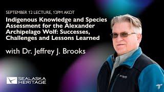 Fall Lecture Series– Indigenous Southeast Alaskan Wolf Knowledge