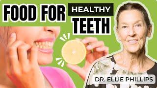 Delicious Foods for Strong, Healthy Teeth